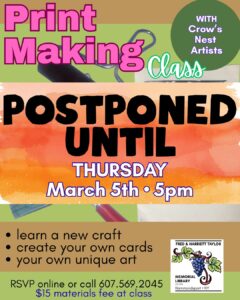 flyer announcing that a print making class has been reschedule for Thursday March 5 at 5pm