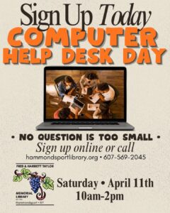 poster for our monthly Help Desk Day for computer help on the 2nd Sat of each month 