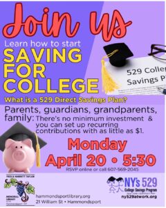 poster for a talk on Mon April 20 at 5:30pm to learn about the 529 Savings Plan to save for college