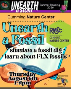 poster for a visit from Cumming Nature Center on Thursday August 6th at 1pm to talk about fossils