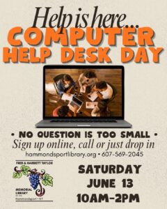 poster for our computer help desk day on Sat June 13th; open to all