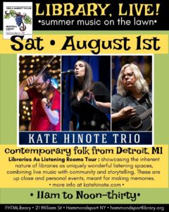 poster for August 1st concert with Kate Hinote Trio at 11am